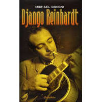 Cartaphilus Könyvkiadó Michael Dregni - Django Reinhardt