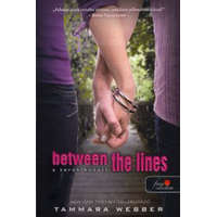 Könyvmolyképző Kiadó Tammara Webber - Between the lines - Sorok között