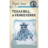 Csengőkert Kft. Rejtő Jenő - Texas Bill, a fenegyerek