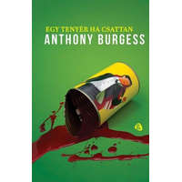 Trubadúr Kiadó Anthony Burgess - Egy tenyér, ha csattan