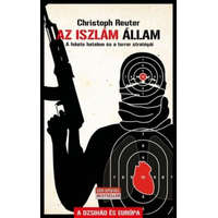 Művelt Nép Könyvkiadó Christoph Reuter - Az Iszlám Állam és a terror stratégiái