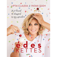 Libri Könyvkiadó Liptai Claudia, Pataki Ádám - Édeskettes