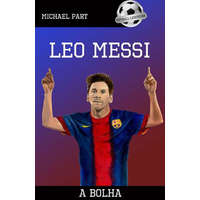 DAS könyvek Michael Part - Leo Messi - A bolha