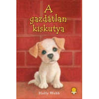 Könyvmolyképző Kiadó Holly Webb - A gazdátlan kiskutya