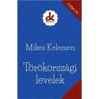 Kreatív Kiadó Mikes Kelemen - Törökországi levelek