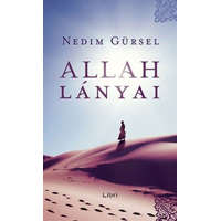 Libri Könyvkiadó Nedim Gürsel - Allah lányai
