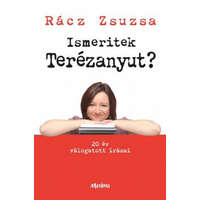 Central Könyvek Rácz Zsuzsa - Ismeritek Terézanyut?