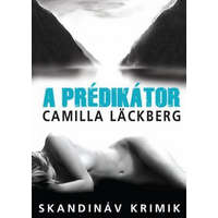 Animus Könyvek Camilla Läckberg - A prédikátor