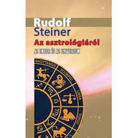 Hermit Könyvkiadó Rudolf Steiner - Az asztrológiáról - Az ember és az Univerzum
