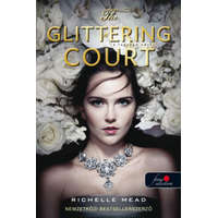 Könyvmolyképző Kiadó Richelle Mead - The Glittering Court - A ragyogó udvar 1.