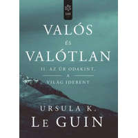 Gabo Kiadó Ursula K. Le Guin - Valós és valótlan II.