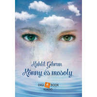 Digi-Book Kiadó Kft. Kahlil Gibran - Könny és mosoly