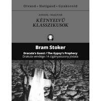 Kossuth Kiadó Bram Stoker - Drakula vendége - A cigányasszony jóslata - Dracula&#039;s Guest - The Gypsy&#039;s Prophecy - Kétnyelvű klasszikusok