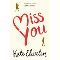 Libri Könyvkiadó Kate Eberlen - Miss You