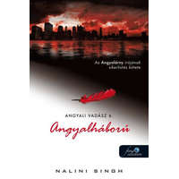 Könyvmolyképző Kiadó Nalini Singh - Angyalháború - Angyali vadász 6.