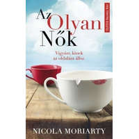 Művelt Nép Könyvkiadó Nicola Moriarty - Az olyan nők