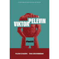 Helikon Kiadó Viktor Pelevin - iPhuck10