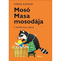 Móra Könyvkiadó Varga Katalin - Mosó Masa Mosodája
