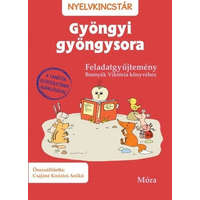 Móra Könyvkiadó Csájiné Knézics Anikó - Gyöngyi gyöngysora - Feladatgyűjtemény