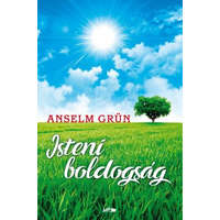 Lazi Könyvkiadó Anselm Grün - Isteni boldogság