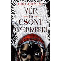 Maxim Tomi Adeyemi - Vér és csont gyermekei