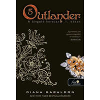 Könyvmolyképző Kiadó Diana Gabaldon - Outlander 5. - A lángoló kereszt 1. kötet - kemény kötés