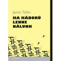 Scolar Kiadó Kft. Janne Teller - Ha háború lenne nálunk