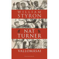 Park Könyvkiadó Kft. William Styron - Nat Turner vallomásai