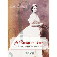 Tericum C. W. Gortner - A Romanov cárné