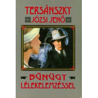 Holnap Kiadó Tersánszky Józsi Jenő - Bűnügy lélekelemzéssel