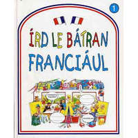 Holnap Kiadó Rachel Bladon - Írd le bátran franciául!