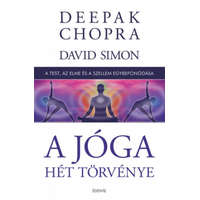 Édesvíz Kiadó Deepak Chopra - A jóga hét törvénye - A test, az elme és a szellem egybefonódása