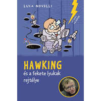 Pozsonyi Pagony Kft. Luca Novelli - Hawking és a fekete lyukak rejtélye