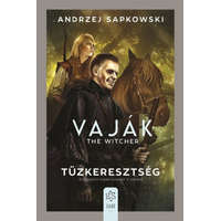 Gabo Kiadó Andrzej Sapkowski - Vaják V. - Tűzkeresztség