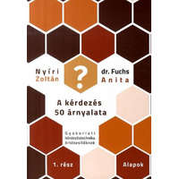 Design Kiadó Fuchs Anita Nyíri Zoltán - A kérdezés 50 árnyalata I.