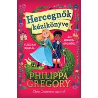 Kolibri Kiadó Philippa Gregory - Hercegnők kézikönyve