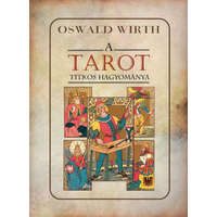Hermit Könyvkiadó Oswald Wirth - A TAROT titkos hagyománya