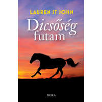 Móra Könyvkiadó Lauren St. John - Dicsőség futam