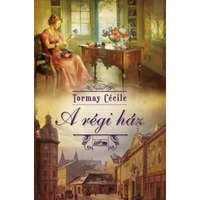 Lazi Könyvkiadó Tormay Cécile - A régi ház