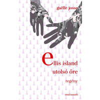 Vince Kiadó Kft. Gaelle Josse - Ellis Island utolső őre