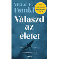 Open Books Viktor E. Frankl - Válaszd az életet! - Visszaemlékezések