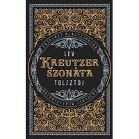 Athenaeum Kiadó Lev Nyikolajevics Tolsztoj - Kreutzer-szonáta