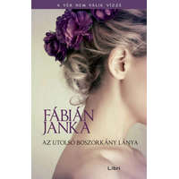 Libri Könyvkiadó Fábián Janka - Az utolsó boszorkány lánya