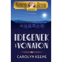 DAS könyvek Carolyn Keene - Nancy Drew naplója 2 - Idegenek a vonaton
