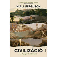 Scolar Kiadó Kft. Niall Ferguson - Civilizáció - A Nyugat és a többiek (3. kiadás)
