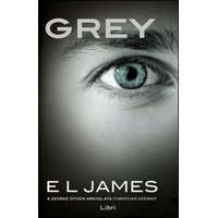 Libri Könyvkiadó E L James - Grey – A szürke ötven árnyalata Christian szerint