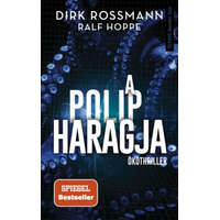 Művelt Nép Könyvkiadó Dirk Rossmann, Ralf Hoppe - A polip haragja