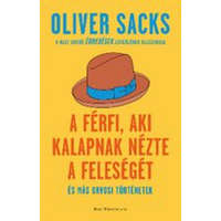 Park Könyvkiadó Kft. Oliver Sacks - A férfi, aki kalapnak nézte a feleségét