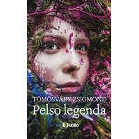 Publio Kiadó Tömösváry Zsigmond - Pelso-legenda