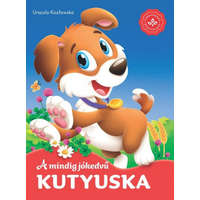 Csengőkert Kft. Urszula Kozłowska - A mindig jókedvű kutyuska – Kedvenc állatmeséim